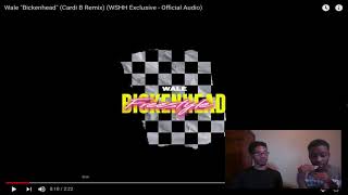 Wale "Bickenhead" (Cardi B Remix) (WSHH Exclusive - Official Audio) - Reaction