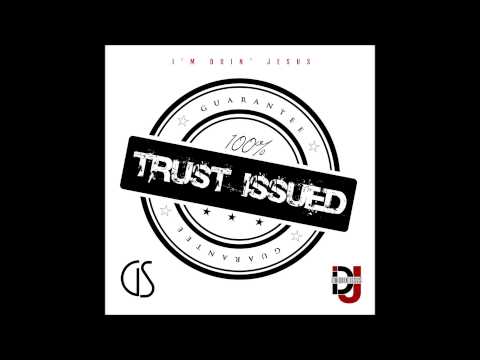 GS - Trust Issued Freestyle (@ThisIsGS)