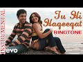 Tu Hi Haqeeqat Instrumental Tu Hi Haqeeqat Ringtone By Entech Channel