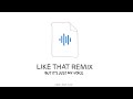 Ye LIKE THAT REMIX But It S Just My Voice And I Don T Cuss