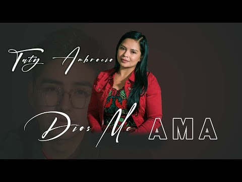 Taty Ambrocio  -  Dios Me Ama