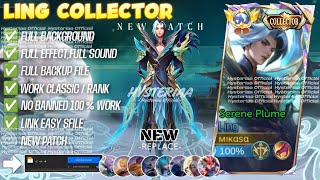 Download lagu REVAMPED Script Skin Ling Collector - Serene Plume No Password Full Effect & Sfx | UPDATE mp3