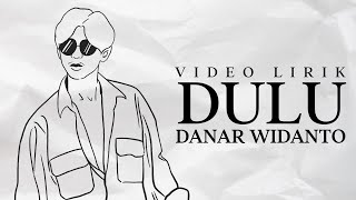 Download lagu DANAR WIDIANTO - DULU (VIDEO LIRIK) LAGU VIRAL X-FACTOR INDONESIA 2021 mp3 Download lagu DANAR WIDIANTO - DULU (VIDEO LIRIK) LAGU VIRAL X-FACTOR INDONESIA 2021 mp3