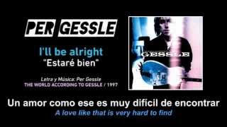 PER GESSLE — &quot;I&#39;ll be alright&quot; (Subtítulos Español + Inglés)