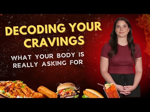 Decoding Your Cravings: The Hidden Messages Your Body Is Sending You
