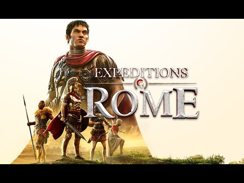 🔴Expeditions : ROME  Gameplay Walkthrough Part 1