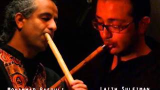 Nay palyer laith suleiman & mohammad rasouli / Taksem Nahawand ناي