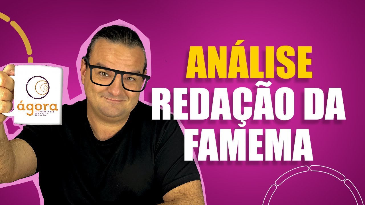 ANALISANDO UMA REDAÇÃO NOTA MÁXIMA DA FAMEMA