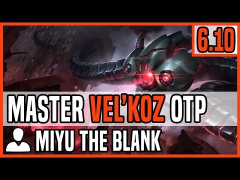 Patch 6.10 Vel'Koz Mid OTP - Matchup: Azir - Ranked Master EUW