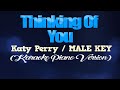 THINKING OF YOU - Katy Perry/MALE KEY [SLOWED] (KARAOKE PIANO VERSION)