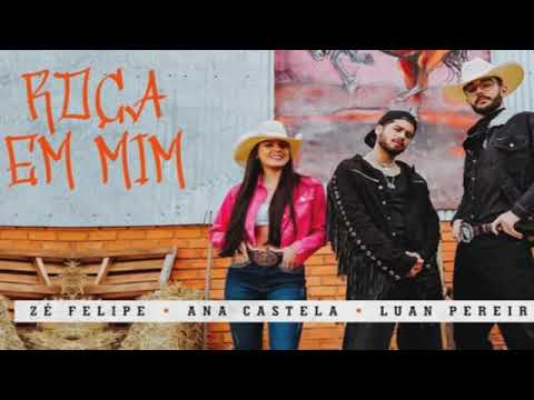 ROÇA ROÇA Em Mim - Zé Felipe, Ana Castela e Luan Pereira LP (Áudio)