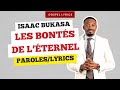 Isaac Bukasa - Les bontés de l'Éternel (Paroles)