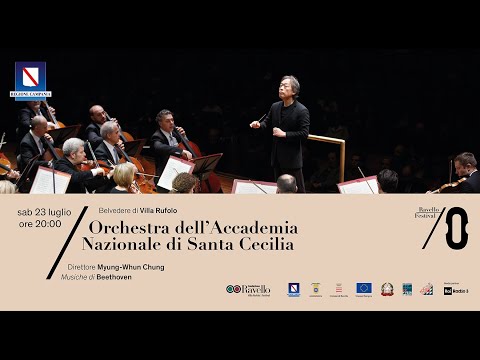 Ravello Festival - Orchestra dell'Accademia Nazionale di Santa Cecilia. Direttore Myung-Whun Chung
