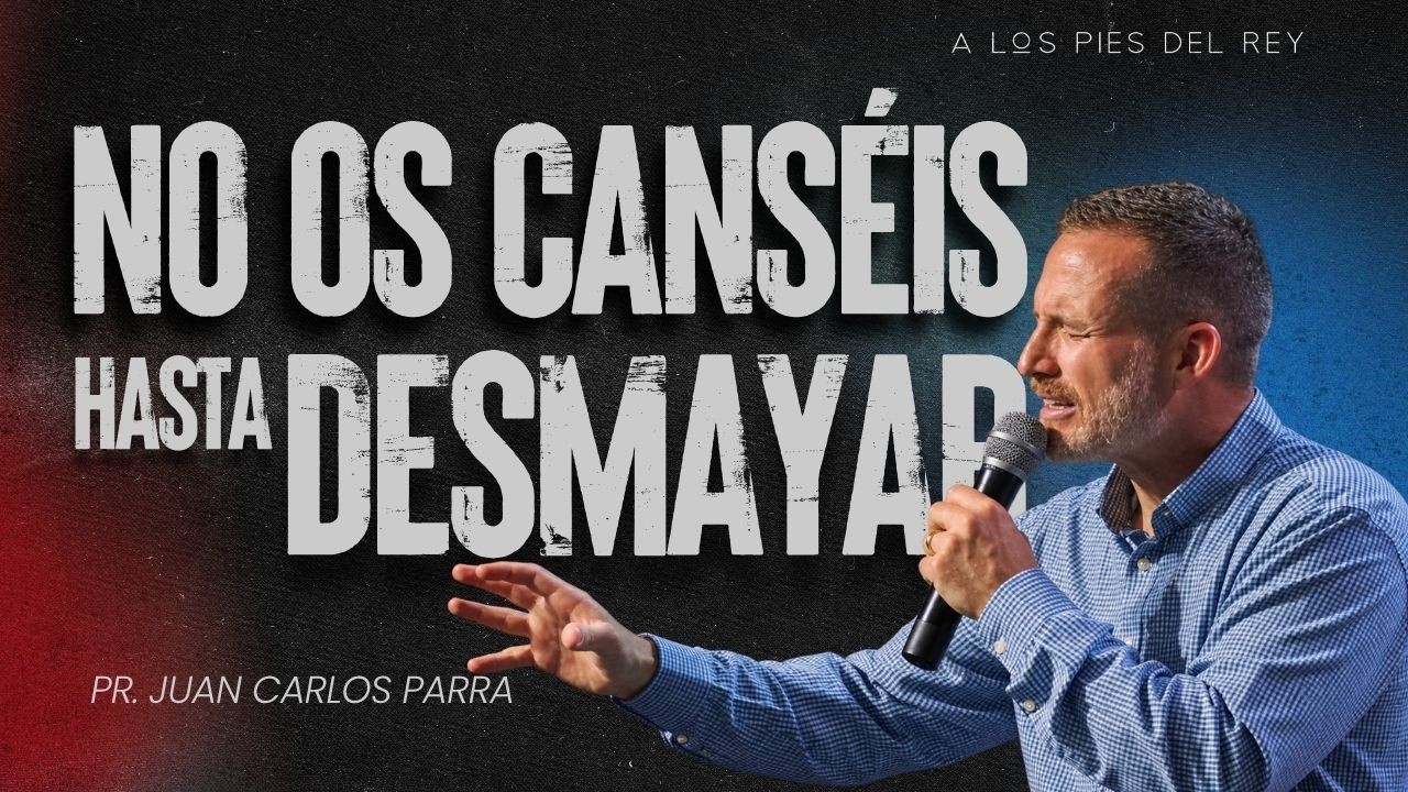 No os canséis hasta desmayar