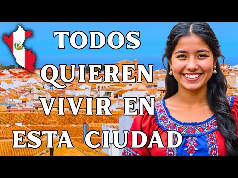 Jaén, Peru's most affordable city, ideal for a sunny and affordable lifestyle.