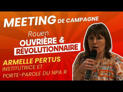 Intervention d'Armelle Pertus au meeting de Rouen