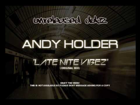 Andy Holder - Late Nite Vibez