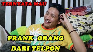 Download lagu PRANK TELPON SAMA ORANG TERNYATA MAU mp3