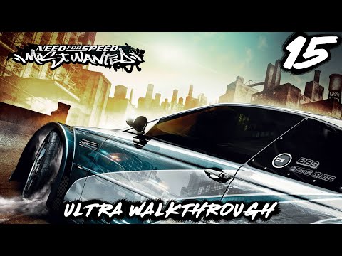 Need for Speed Most Wanted (2005) | Ultra™ Walkthrough [Part 15]