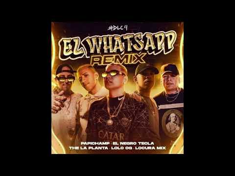 Papichamp, The La Planta, El negro tecla, Lolo OG, Locura Mix - El WhatsApp (Remix) - Acapella