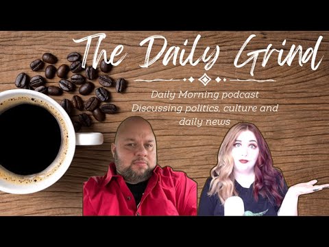 The Daily Grind - Ep. 22