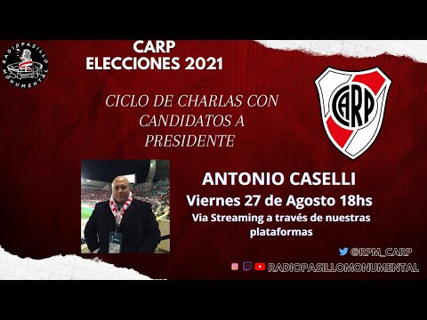Charla en vivo con Antonio Caselli - Candidato a Presidente de River Plate