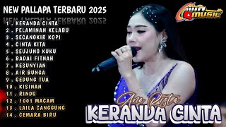 Download lagu Keranda cinta ana rista full album terbaru new pallapa 2025 mp3 Download lagu Keranda cinta ana rista full album terbaru new pallapa 2025 mp3