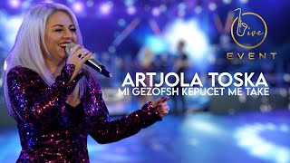 Artiola Toska - Mi Gezofsh Kepucet Me Take