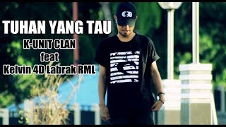 Download lagu TUHAN YANG TAU -  K-Unit Clan Static Maejor ft Kelvin Fordatkossu [HD] (  Video Clip ) mp3