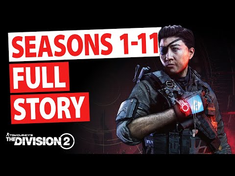 Seasons 1-11 FULL STORY || The Division 2 || Video Compilation