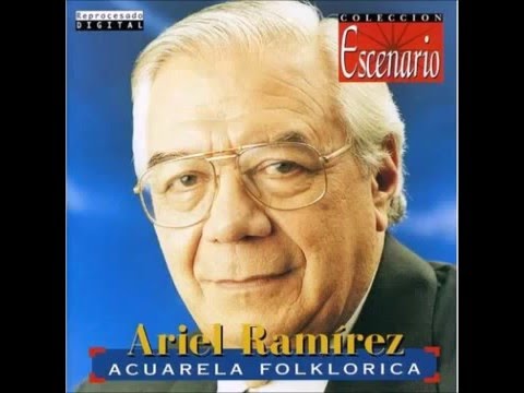 Ariel Ramírez   Acuarela folklórica 1996