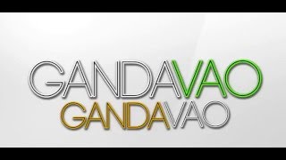 #gandavao lyric video