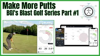 Make More Putts - BGI's Blast Golf Series Part #1