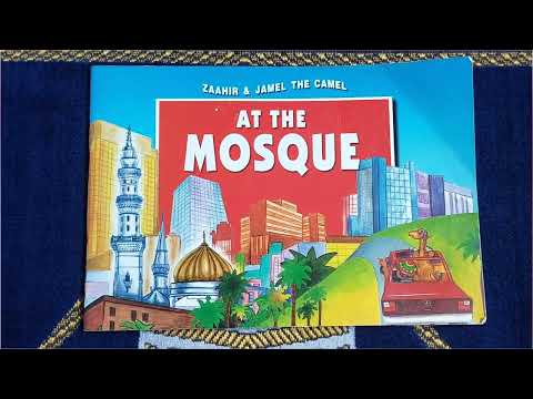 Zahir & Jamel the Camel At The Mosque | Read A Child A Story Ramadan Day 17