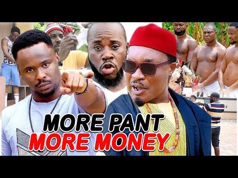 More Pant More Money Season 1&2 ''NEW MOVIE ALERT'' (ZUBBY MICHAEL) 2019 Latest Nollywood Movie
