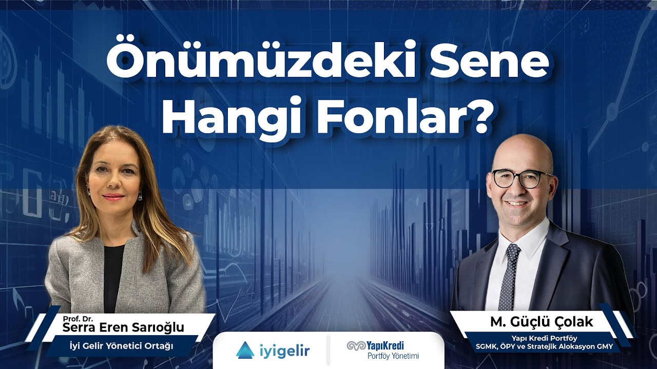 Önümüzdeki Sene Hangi Fonlar?