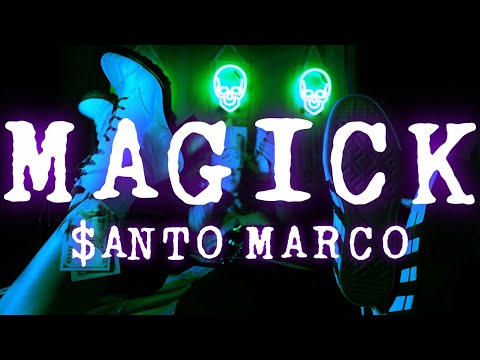 $ANTO MARCO - MAGICK (OFFICIAL MUSIC VIDEO)