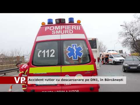 Accident rutier cu descarcerare pe DN1, în Bărcănești