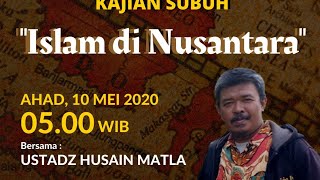 Download lagu Ustadz Husain Matla - Islam di Nusantara | Dakwah Islam ID mp3