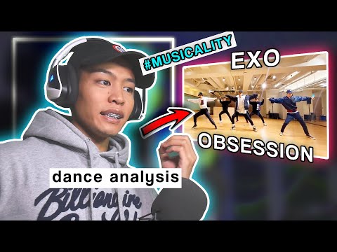 Dance Analysis: EXO - OBSESSION | Choreography Analysis/Reaction