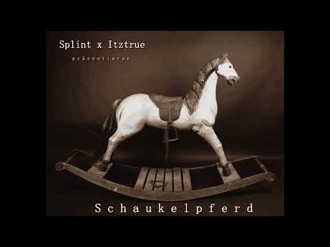 ITZ x SPLINT - "Schaukelpferd" (prod. MixlaProductions)