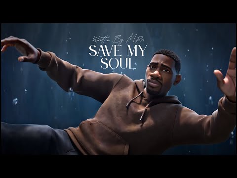 Save My Soul - WRITTEN BY MR24 | MUSIC VIDEO