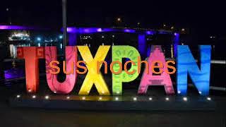 Esto es Tuxpan y es para ti