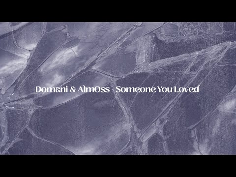 Lewis Capaldi - Someone You Loved (Domani & Alm0ss Remix) [Music Video]