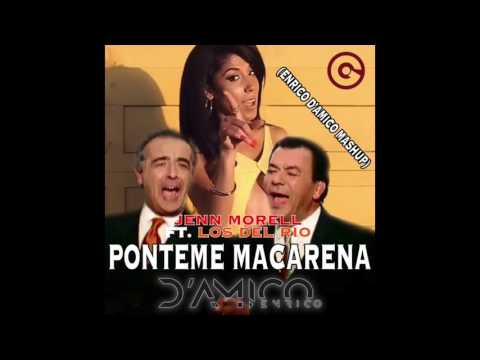 Ponteme Macarena (Enrico D'Amico Mashup) - Jenn Morell ft. Los Del Rio