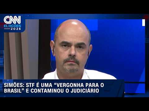STF é “vergonha para o Brasil” e contaminou o Judiciário, diz Simões à CNN | CNN ELEIÇÕES