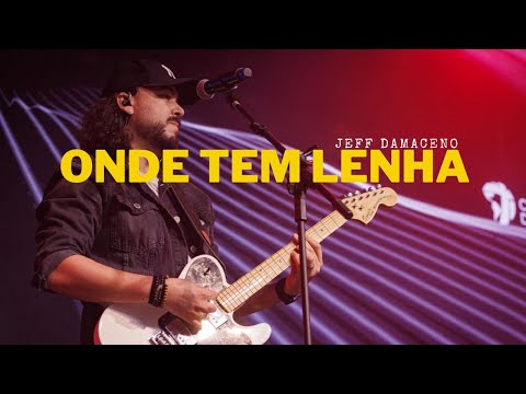 ONDE TEM LENHA- Jeff Damaceno - Comunidade das Nações
