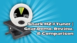 Video thumbnail for Snark HZ-1 Tuner | Gear Demo, Review, & Comparison by The Creative Guitarist
