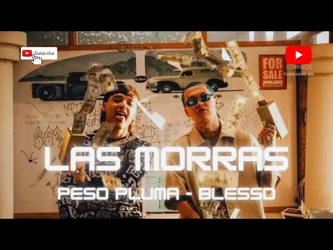 Peso Pluma, Blessd - Las Morras