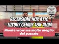 Nox AT10 Luxury Genius 18k Alum: review (Ita/Eng subs). Molto meglio del passato! Nuovo sistema voti